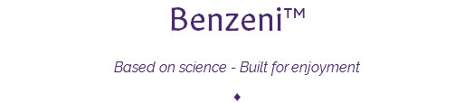 Benzeni™ Based on science - Built for enjoyment ♦
